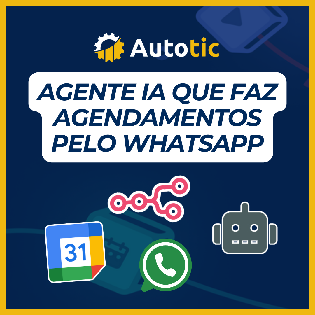 Agente IA que faz agendamentos pelo WhatsApp
