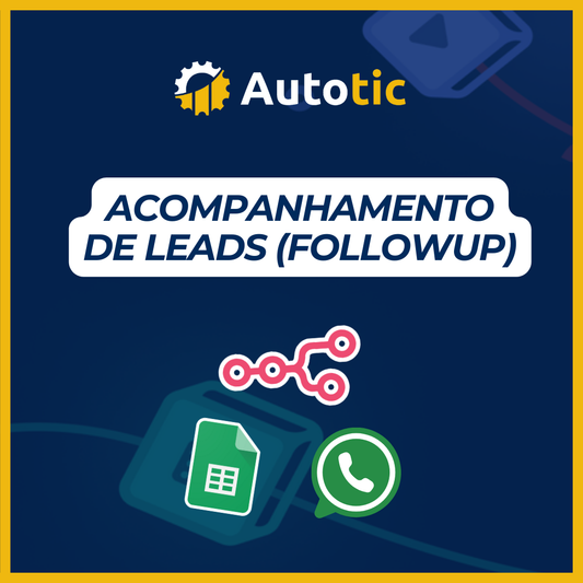 Acompanhamento de Leads (FollowUp)